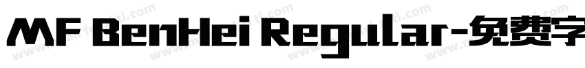 MF BenHei Regular字体转换
